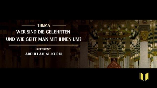 Wer Sind Die Gelehrten Und Wie Geht Man Mit Ihnen Um? | Teil 1