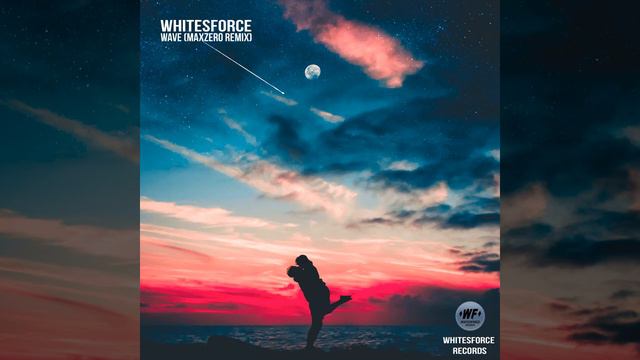 Whitesforce - Wave (MaXZero Remix)