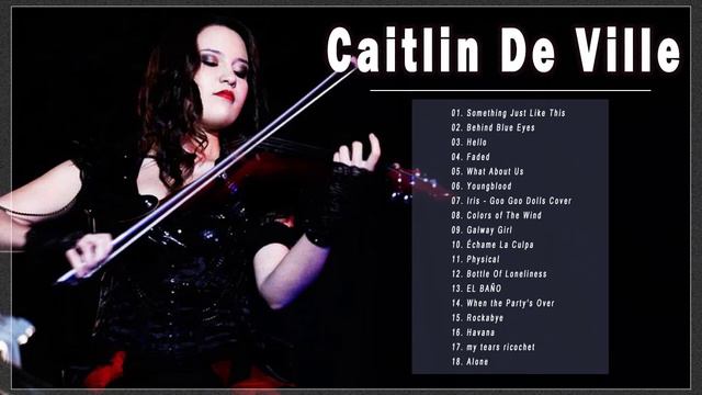 Best Of MUSIC  - Caitlin De Ville Greatest Hits | Violin America The Beautiful ♥️ Caitlin De Ville