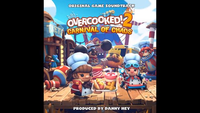 02 City (Kevin Levels) - Overcooked! 2 Carnival Of Chaos Original Game Soundtrack