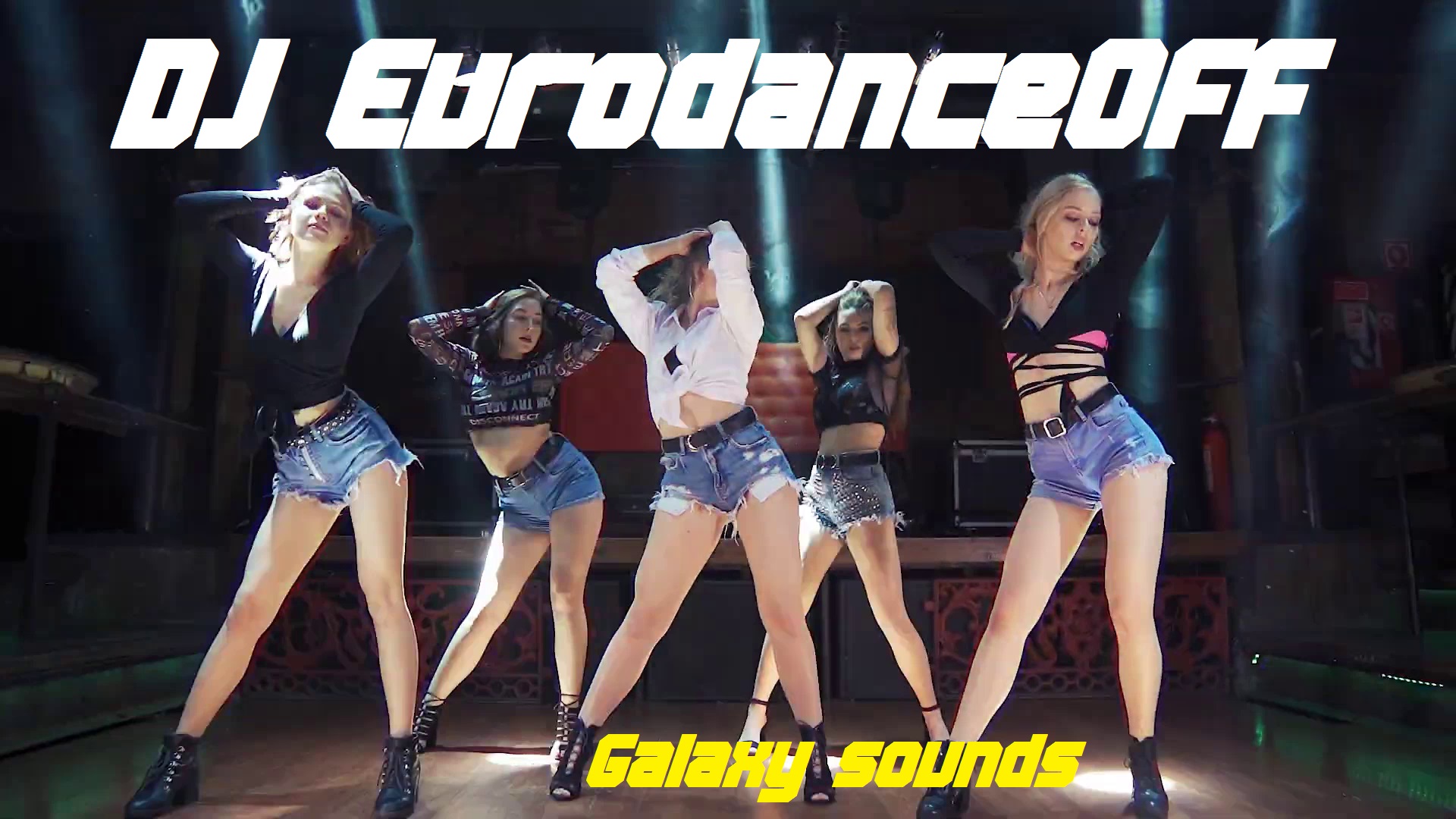 DJ EurodanceOFF - Galaxy Sounds