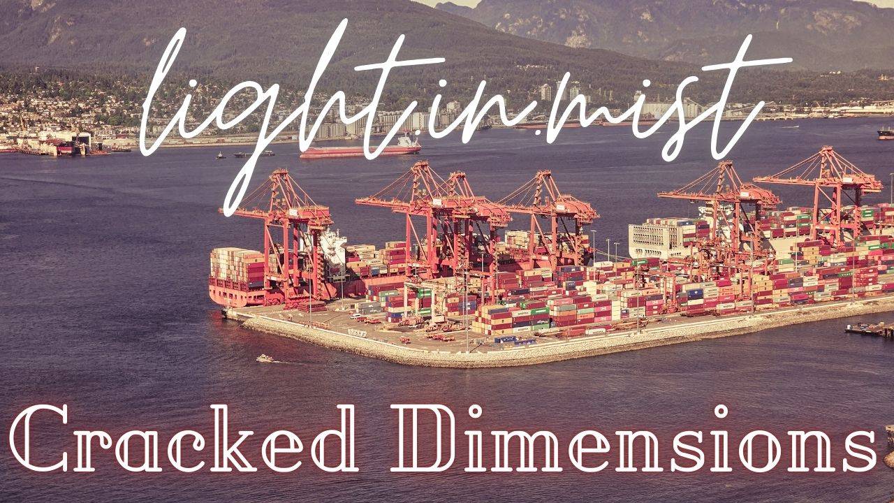 Light.in.mist - Cracked Dimensions