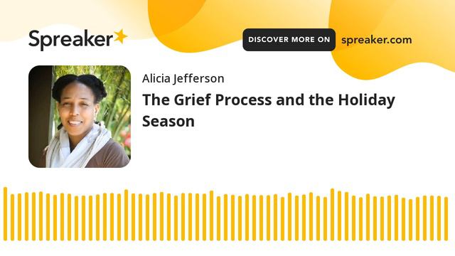 The Grief Process And The Holiday Season