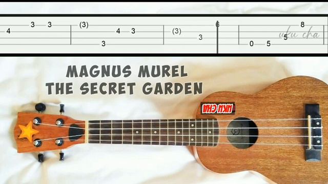 Magnus Murel The Secret Garden Slow Easy Melody Fingerpicking Fingerstyle Ukulele Tabs Tutorial