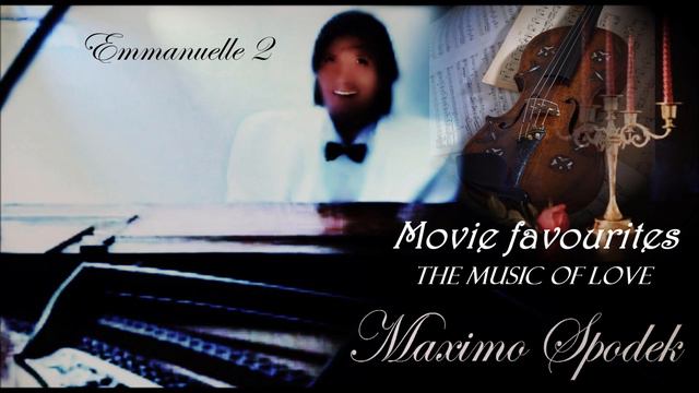 Máximo Spodek, Movie Favourites, Emmanuelle 2, Piano, Instrumental Arrangements, Francis Lai
