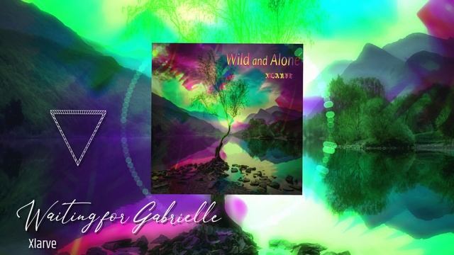 Xlarve - Waiting For Gabrielle [ Lounge ]
