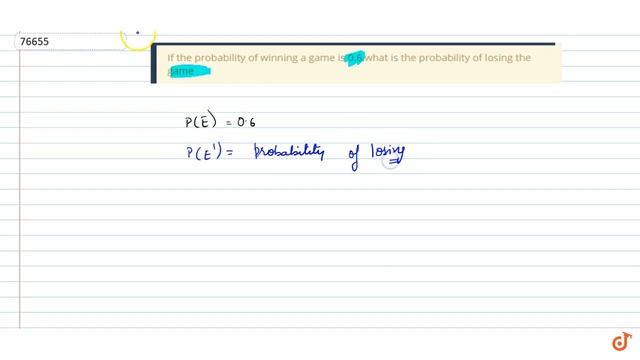 If The Probability Of Winning A Game Is 0.6,what Is The Probability Of Losing The Game