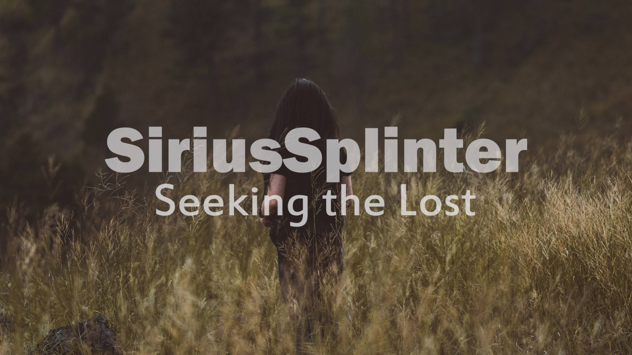 Sirius Splinter - Seeking The Lost |Сириус Сплинтер - В поисках утраченного