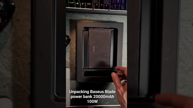 Unpacking Baseus Blade Power Bank 20000mAh 100W