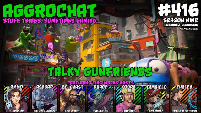 AggroChat #416 - Talky Gunfriends