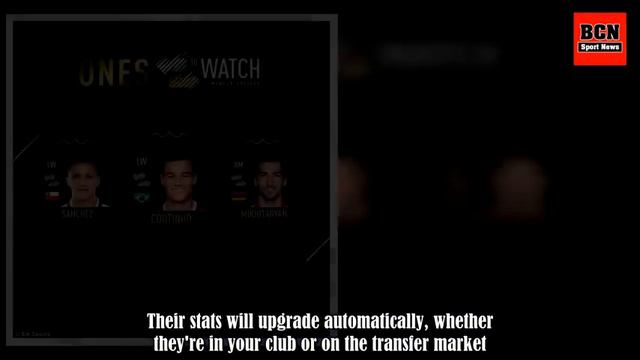 FIFA 18: Coutinho, Sanchez, Mkhitaryan Ones To Watch Cards
