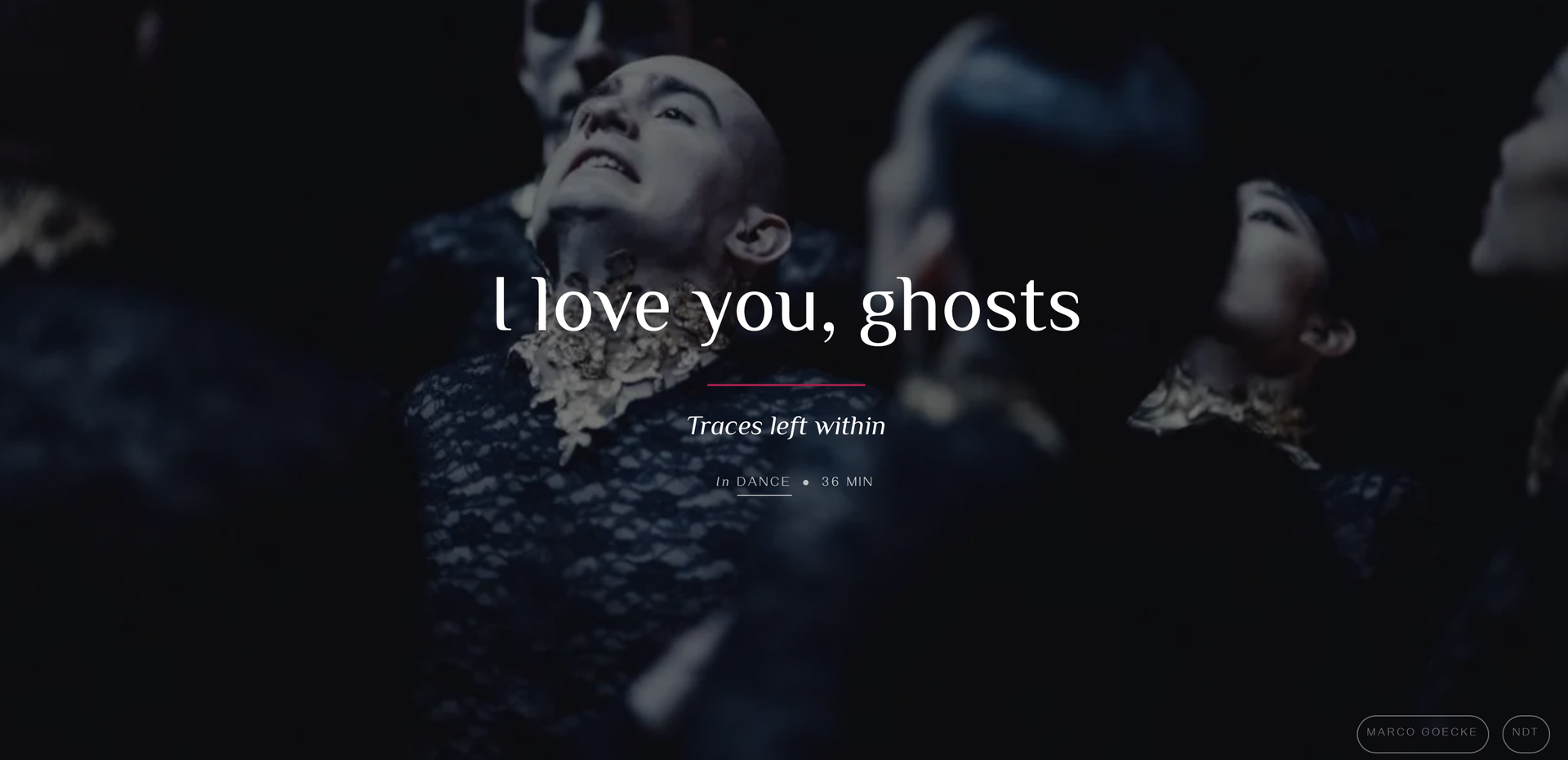 I Love You, Ghosts - Marco Goecke