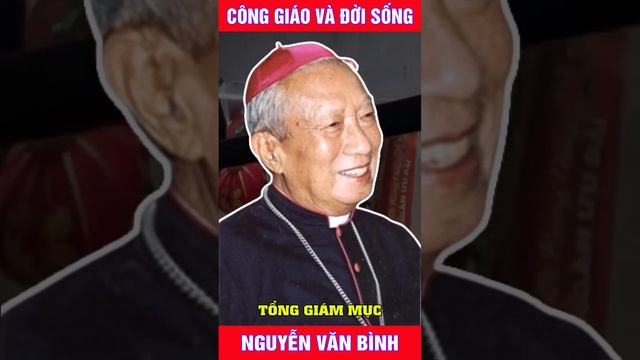 Tiểu Sử  Đức Tổng Giám Mục Phaolô Nguyễn Văn Bình - Nguyên Tổng Giám Mục Tổng Giáo Phậ Sài Gòn