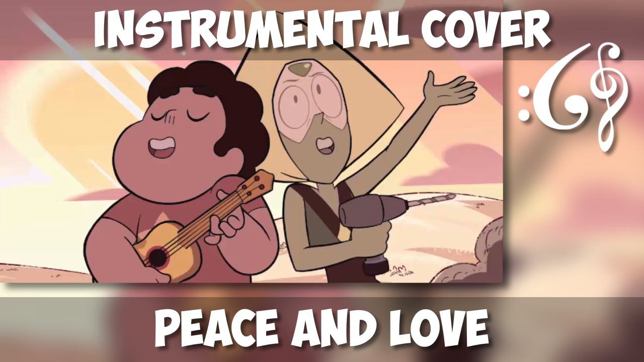 Steven Universe - Peace And Love (Alex376 Instrumental Mix)