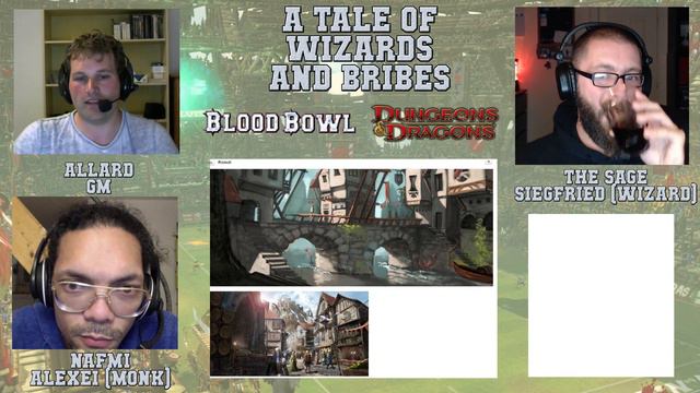 A Tale Of Wizards And Bribes - Dungeons And Dragons In The Blood Bowl Universe! - Pilot Pt1