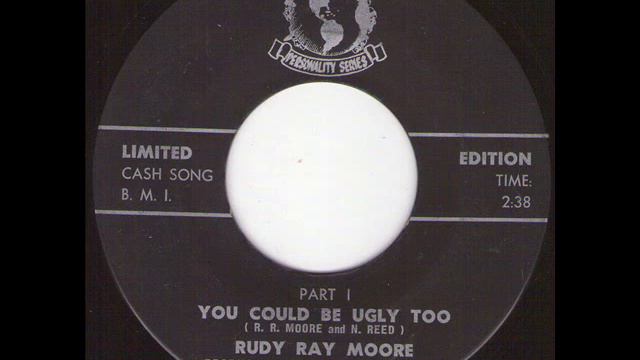 RUDY RAY MOORE - You Could Be Ugly Too Part 1