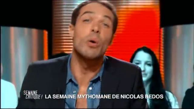 La Semaine Mythomane De Nicolas Bedos Du 06-05-2011 (Em 31).wmv
