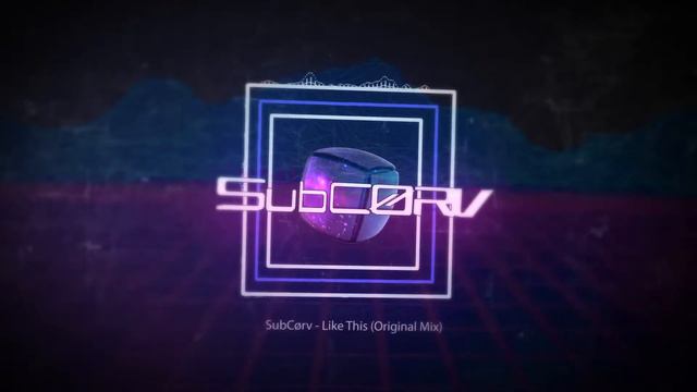 SubCørv - Like This (Original Mix)