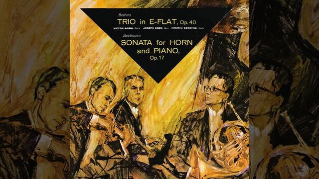 Brahms / Trio For Piano, Violin And Horn In E-flat Major Op. 40. I. Andante
