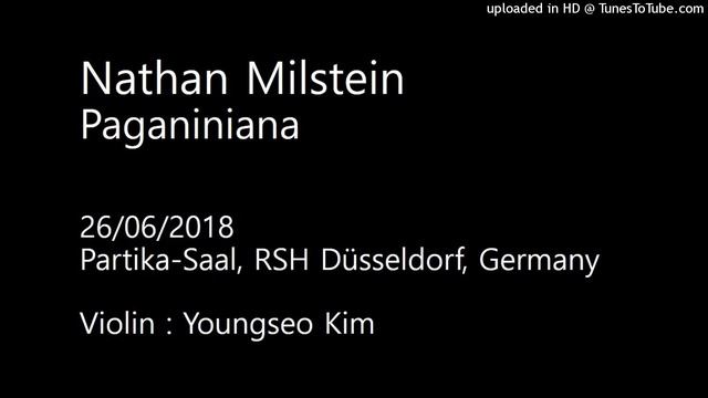 Nathan Milstein - Paganiniana (26/06/2018)