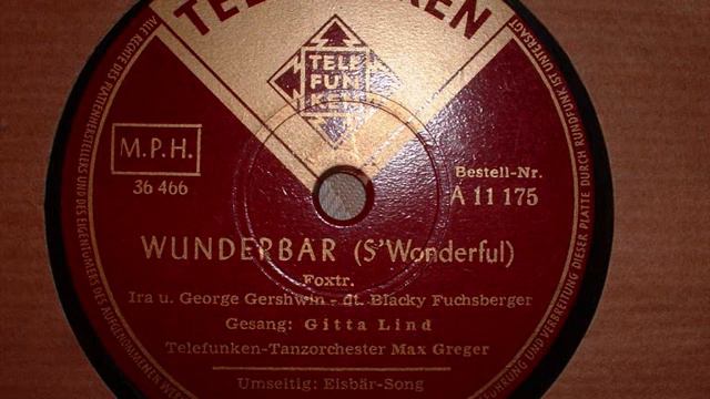 Wunderbar  -  Gitta Lind Mit Max Greger (Swingfox 1951)