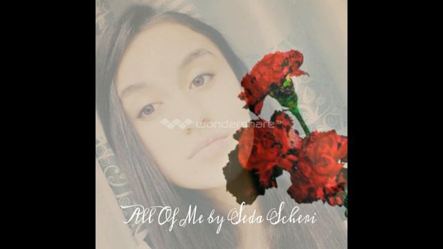 John Legend All Of Me - Cover By Seda Scheri