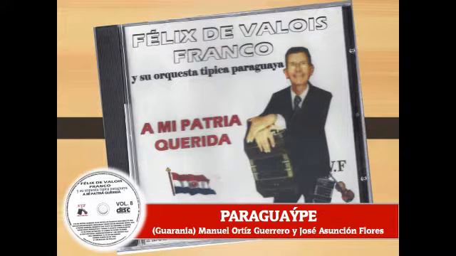 Paraguaype (Guarania) Manuel Ortíz Guerrero Y José Asunción Flores  0981.429.764