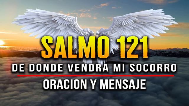 ORACION DEL SALMO 121 
