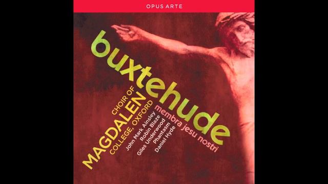 Choir Of Magdalen College – BuxWV 75: VI. Ad Cor (excerpt)