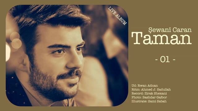 Taman Said Ahmed - Şewanî Caran - 01 - 02
