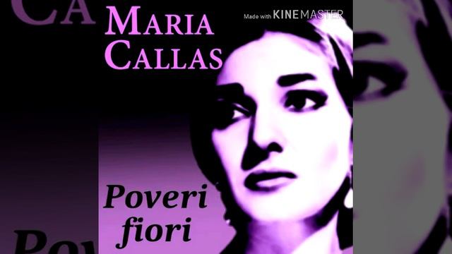Poveri Fiori. Maria Callas. Studio Recording.