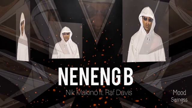 NENENG B - Nik Makino Feat. Raf Davis