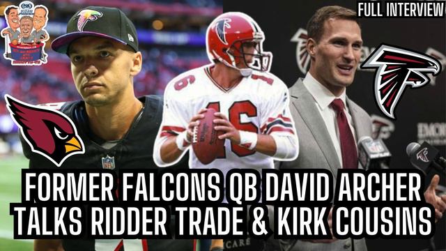 Former Atlanta Falcons QB David Archer Talks Desmond Ridder-Cardinals Trade & Kirk Cousins Signing
