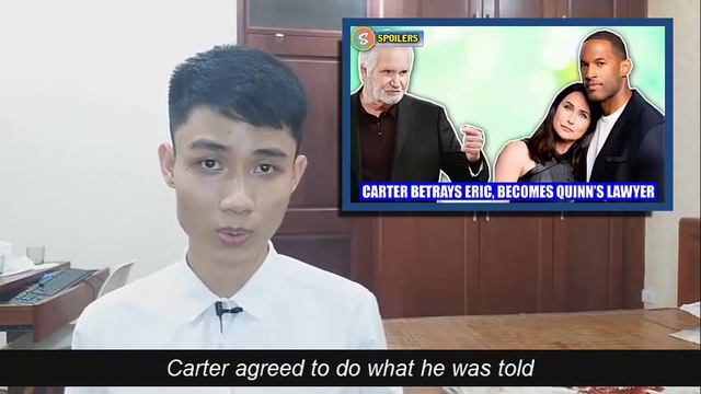 Carter Betrays Eric, Becomes Quinn's Lawyer | Bold And The Beautiful Spoilers