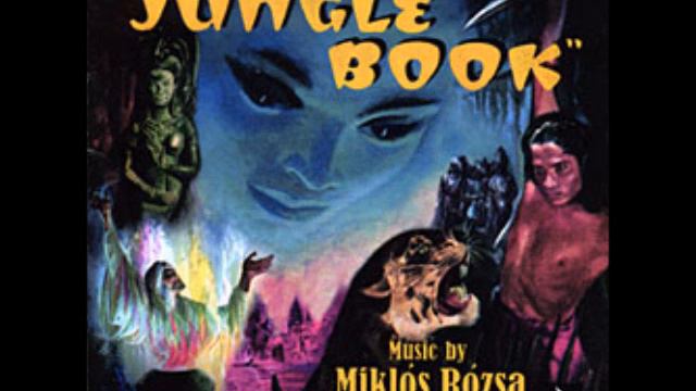 Miklos Rozsa: Jungle Book - The Fire