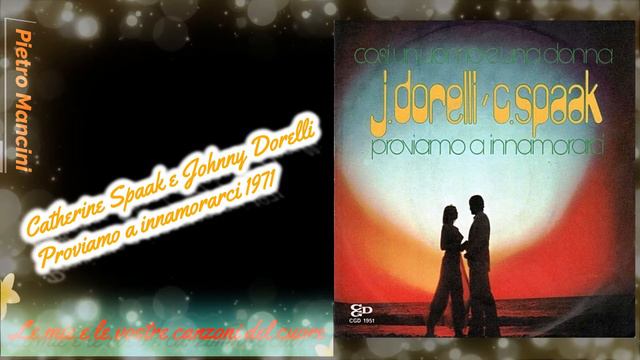 Catherine Spaak E Johnny Dorelli - Proviamo A Innamorarci 1971