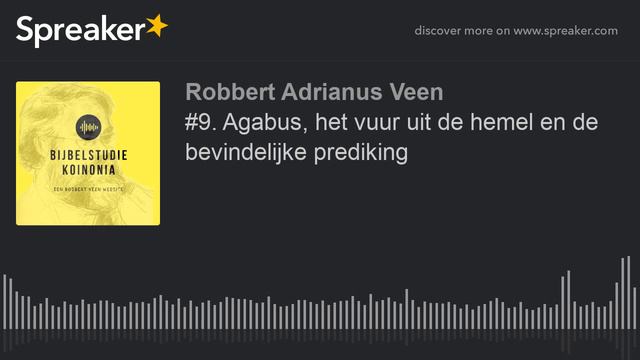 #9. Agabus, Het Vuur Uit De Hemel En De Bevindelijke Prediking