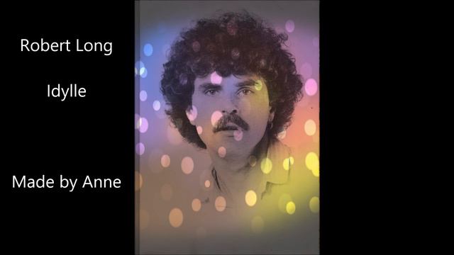 Robert Long - Idylle