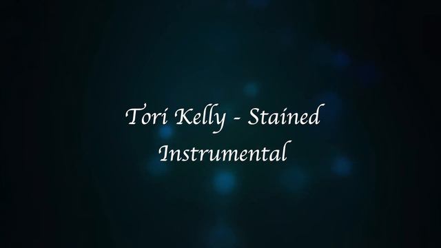 Tori Kelly - Stained (instrumental)(MR)