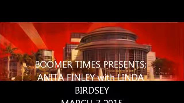 BOOMER TIMES PRESENTS: ANITA FINLEY With LINDA BIRDSEY