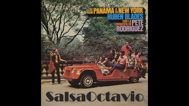 Ruben Blades And Pete Rodriguez  EL BRAVO  SalsaOctavio Internacional