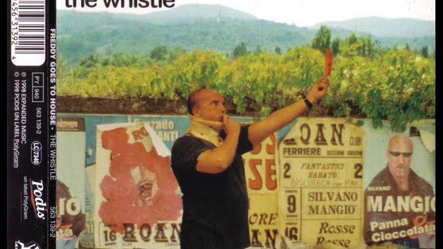 FREDDY GOES TO HOUSE - The Whistle (pulp House)