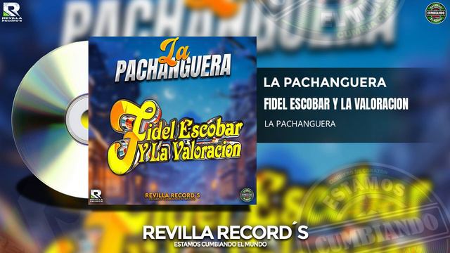 LA PACHANGUERA FIDEL ESCOBAR Y LA VALORACION