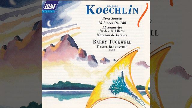 Koechlin: Sonneries (1935) - Nocturne (Op. 123 No. 20, For 2 Horns)