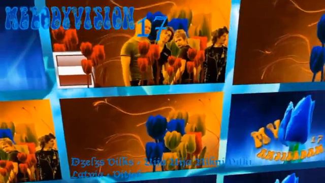 MelodyVision 17 - LATVIA - Dzelzs Vilks - Uijā Uijā Nikni Vilki