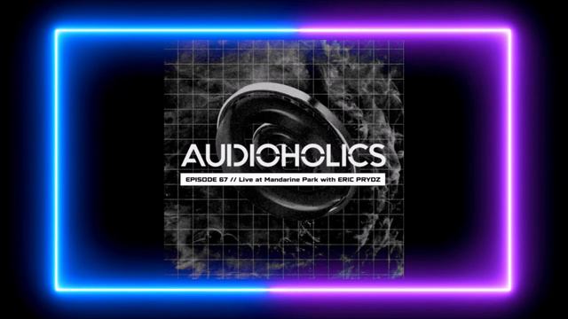 Mariano Mellino W Eric Prydz Live At Mandarine Park - Pres  Audioholics Episode 67  March 2023