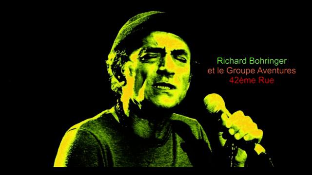 RICHARD BOHRINGER  Et Le Groupe Aventures ,  42ème Rue