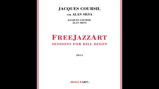 Jacques Coursil With Alan Silva - FreeJazzArt (Sessions For Bill Dixon) (Full Album)