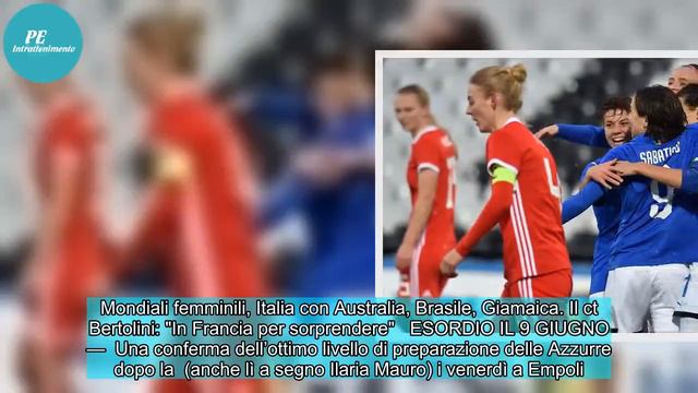 ✅ Nazionale Donne, Italia-Galles 2-0: Doppietta Per Ilaria Mauro