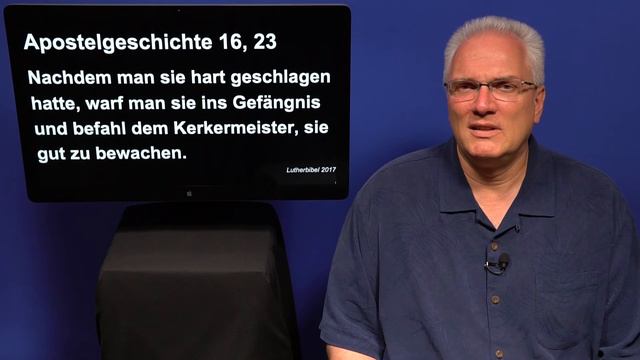 ATEMPAUSE (Mittwoch, 12. Juli 2017)  „Leiden Wie Jesus Und Mit Jesus“ - Apg. 16, 16-24